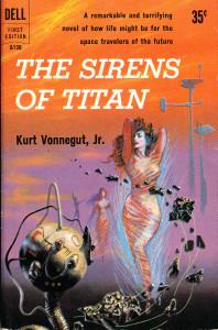 "The Sirens of Titan" by Kurt Vonnegut